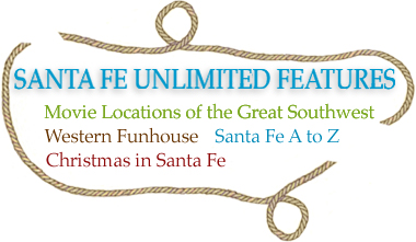 Santa Fe Unlimited Special Features on subjects of interest, the western funhouse, Santa Fe Dinosaur Ranch sculptures, Adobe walls photo album , Christmas in Santa Fe, and the yearly Santa Fe Pet Parade